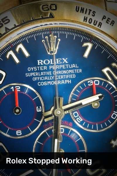 my fake rolex stopped working|why isn't my rolex working.